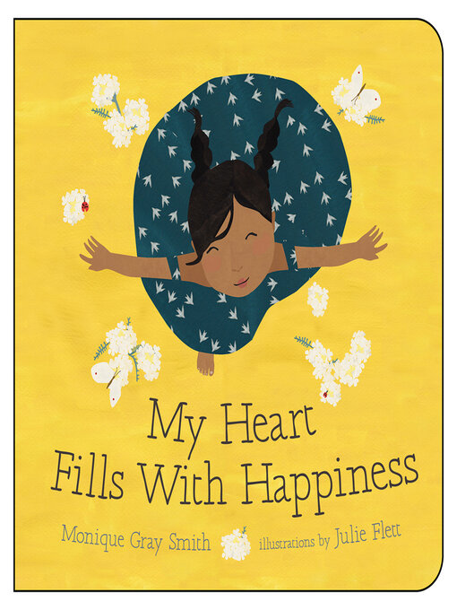 Title details for My Heart Fills With Happiness by Monique Gray Smith - Wait list